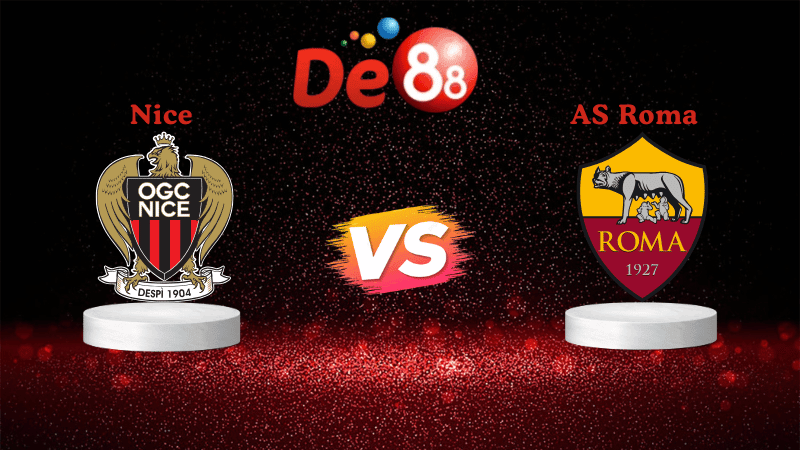 DE88 Soi kèo Nice vs AS Roma 02h00 ngày 25/09/2025 - Europa League