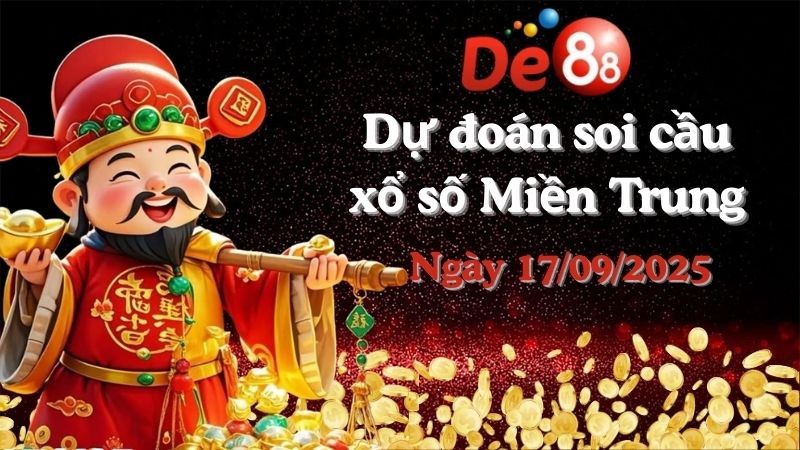 DE88 Dự đoán xổ số miền Trung hôm nay ngày 17/09/2025 [Trúng Chắc]